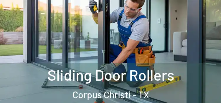 Sliding Door Rollers Corpus Christi - TX